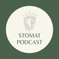 STOMAT PODCAST