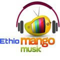 Ethio Mango MUSIC 🎧