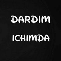 Dardim ichimda