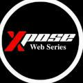 Xpose Webseries