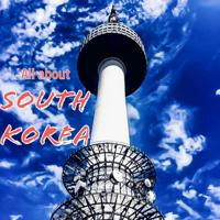 All about South Korea