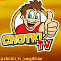 CHOTKI TV/RASMIY KANALI