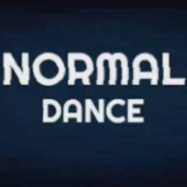 NORMAL DANCE