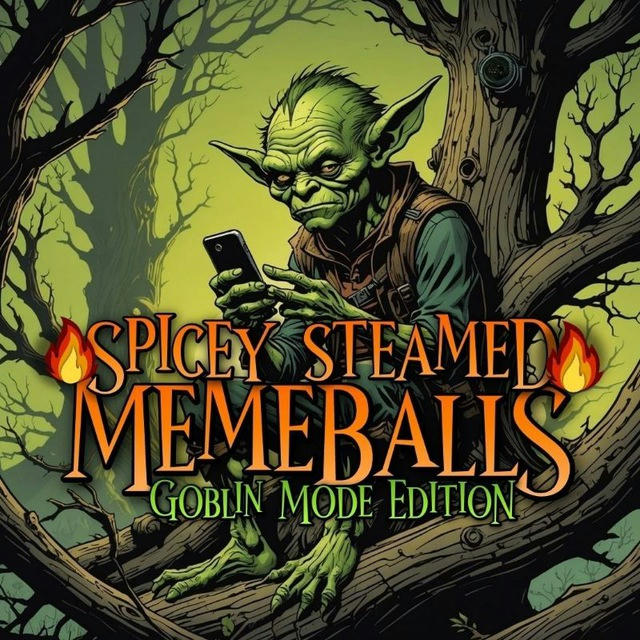 🔥 Spicy Steamed Memeballs 🔥 (goblin mode edition)