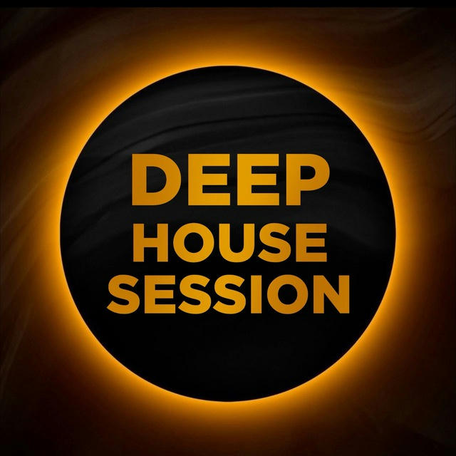 DEEP HOUSE SESSION