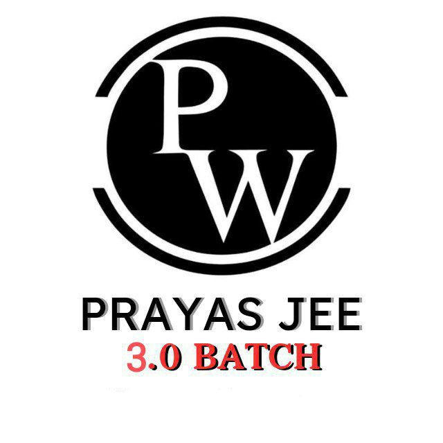 PW PRAYAS JEE 3.0 2025⚡