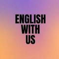 ENGLISH WITH US