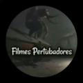 FILMES PERTURBADORES