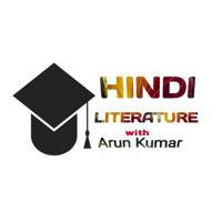HINDI LITERATURE WITH ARUN KUMAR