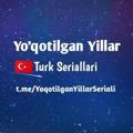 🇹🇷"YO'QOTILGAN YILLAR" | TURK SERIALLARI 2023