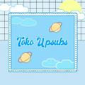 TOKO UPSUBS CLOSE.