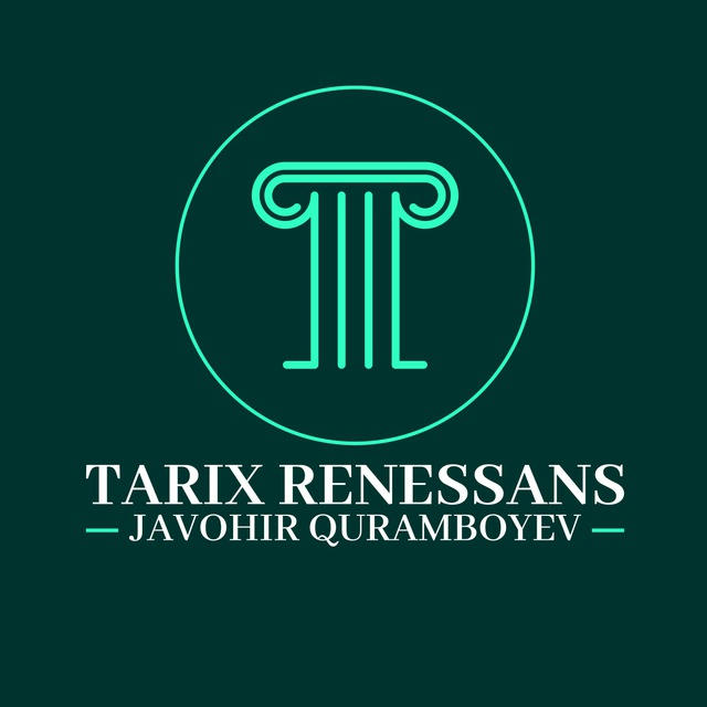 TARIX RENESSANS | Javohir Quramboyev