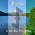 Pacific Northwest Territorial Imperative