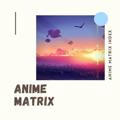 Anime Index • Matrix™