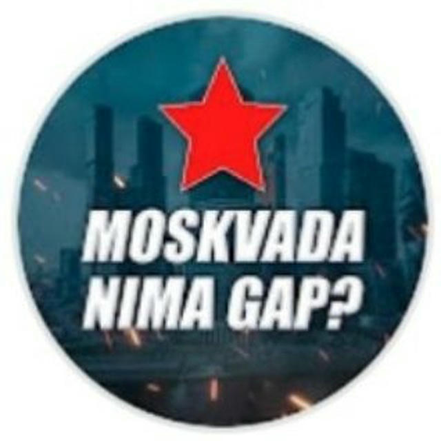 MOSKVADA NIMA GAP ?