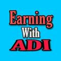 Earning With Adi