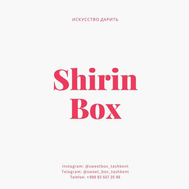 Shirin Box Tashkent • сладости • подарки • наборы