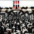 Radical Racism2