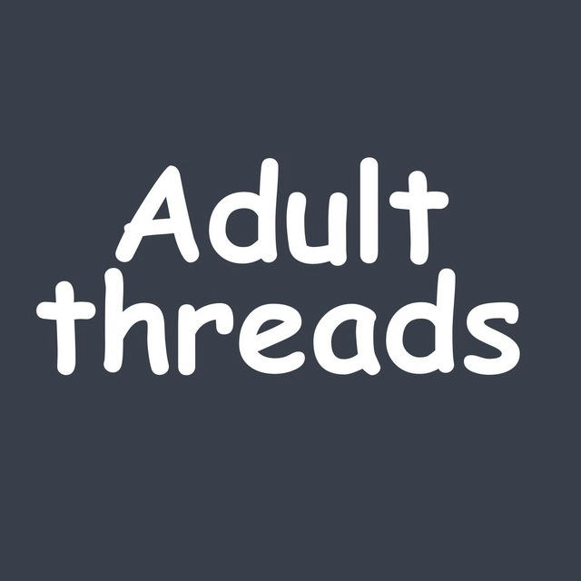 Adult Threads - адалт, вебкам, онлифанс, фансли