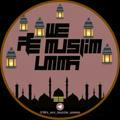 እኛ የሙስሊም ኡማ ነን!!We Are Muslim Uma!!