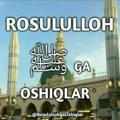 ❤️Rasululloh ﷺ ga Oshiqlar❤️