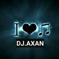 DJ.AxaN...🎵🎶