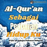 Al-Qur'an Pedoman Hidup Ku