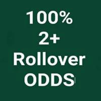 100% 2+ Rollover Odds