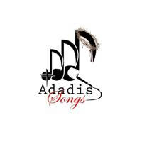 Adadis Songs - አዳዲስ ዝማሬ