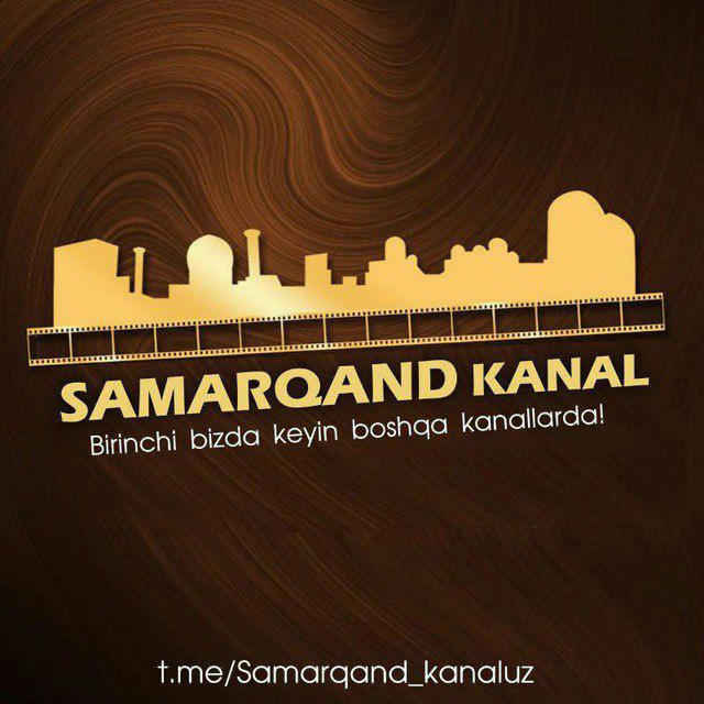 Samarqand Kanal | Расмий канал