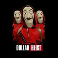 DOLLAR HEIST