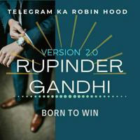 Rupinder Gandhi [ Robin Hood ]