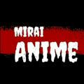 Mirai Anime 『Ar』