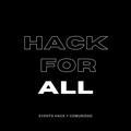 Hack For All - Hack y Comunidad