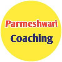 Parmeshwari Coaching