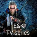 💋⚔️E&K TV Series ⚔️💋
