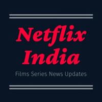 Netflix India Updates