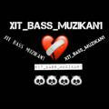 ⚜XIT BASS MUSIC⚜