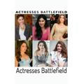 Actresses Battlefield 💢