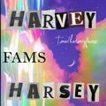 HARVEY$ HARSEY FAMS