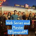 Web Series and Movies