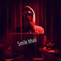 Smile Bhai