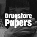 Drugstore Papers