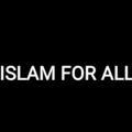 Islam for all