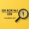 ISH BOR - UZB
