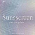 ㅤ ִ۫ ⚶ Sunsscreen