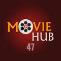 MOVIE HUB 47