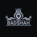 BADSHAH SIR™