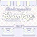 BloomBye. // CLOSE