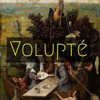 Volupté(جستارهایی درباره‌ی هنر و فرهنگ)